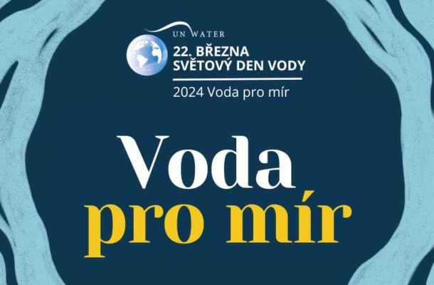 Světový den vody 2024: Voda pro mír