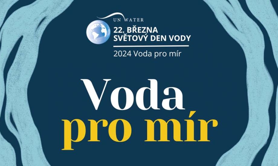 Světový den vody 2024: Voda pro mír
