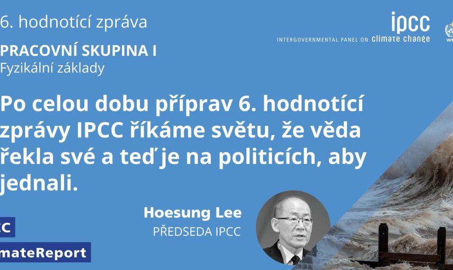 Fakta o tom, proč a jak vzniká 6. hodnotící zpráva IPCC