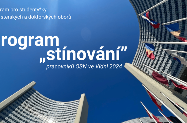 Program „stínování” pracovníků OSN ve Vídni je znovu otevřen i pro studenty z Česka